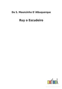 bokomslag Ruy o Escudeiro