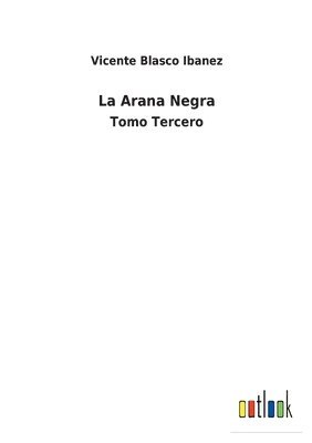 Vicente Blasco Ibanez - Arana Negra, Häftad