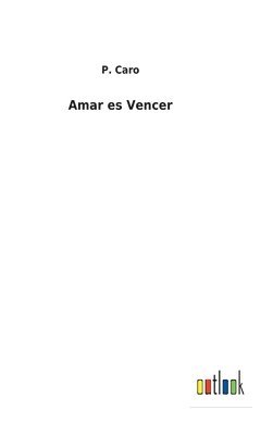 Amar es Vencer 1