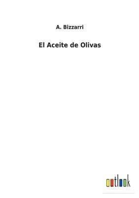 El Aceite de Olivas 1