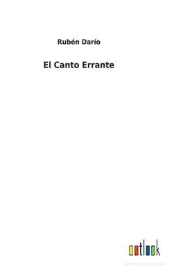 Rubén Darío, Rubén - Canto Errante, Inbunden