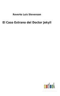 bokomslag El Caso Extrano del Doctor Jekyll