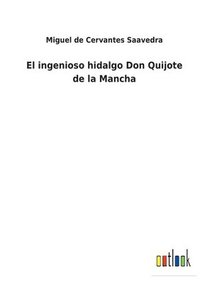 bokomslag El ingenioso hidalgo Don Quijote de la Mancha
