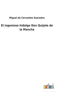 El ingenioso hidalgo Don Quijote de la Mancha 1
