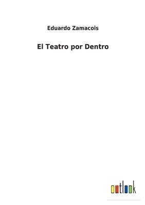 bokomslag El Teatro por Dentro