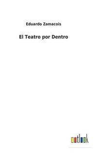 bokomslag El Teatro por Dentro