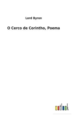 bokomslag O Cerco de Corintho, Poema