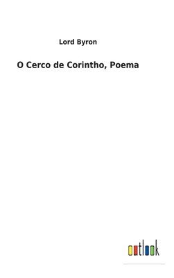 O Cerco de Corintho, Poema 1