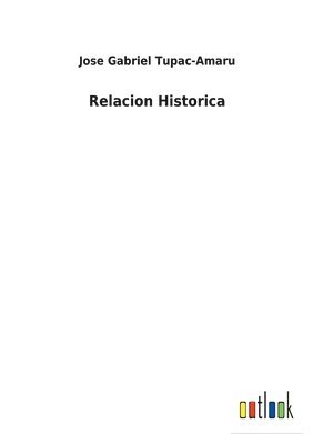 Jose Gabriel Tupac-Amaru - Relacion Historica, Häftad. Tillgänglighet: Lägg i varukorg