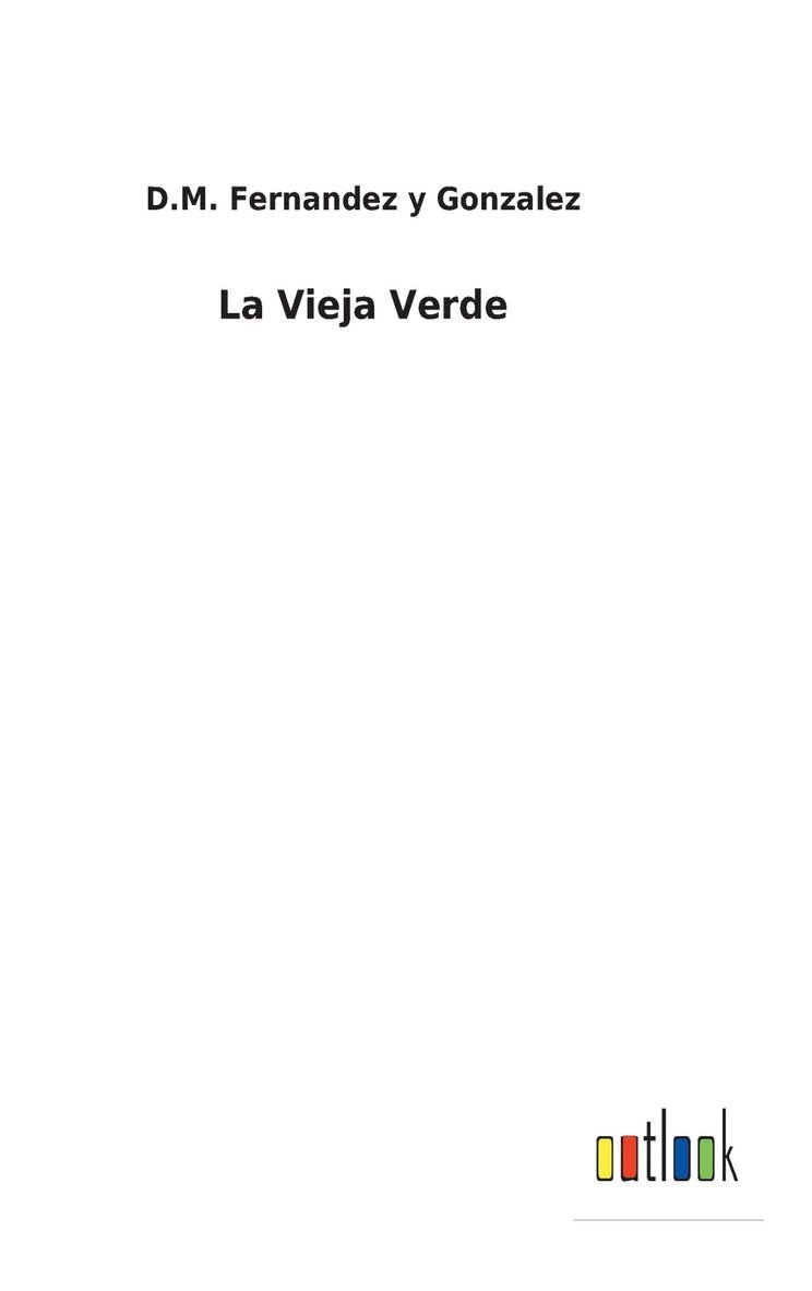 La Vieja Verde 1