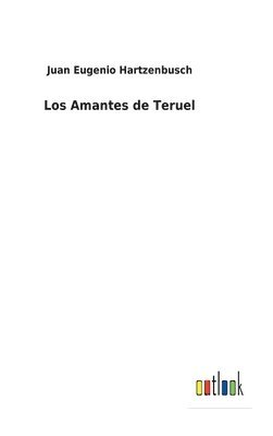 bokomslag Los Amantes de Teruel