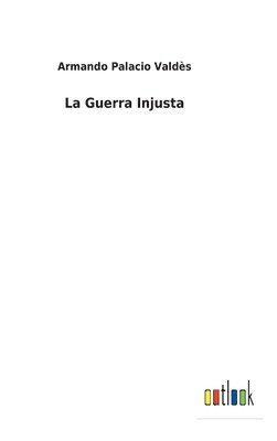 bokomslag Guerra Injusta