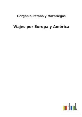 bokomslag Viajes por Europa y América