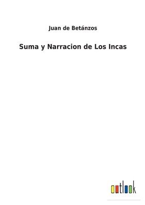 bokomslag Suma y Narracion de Los Incas