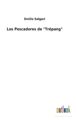 Pescadores de "Trépang"