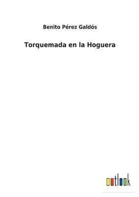 bokomslag Torquemada en la Hoguera