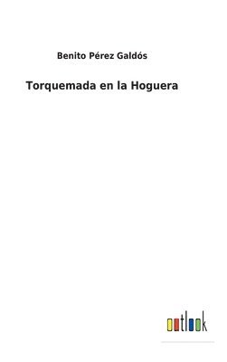 bokomslag Torquemada en la Hoguera