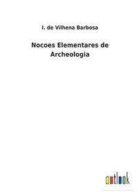 bokomslag Nocoes Elementares de Archeologia