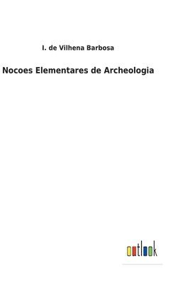 Nocoes Elementares de Archeologia 1