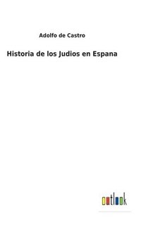 bokomslag Historia de los Judios en Espana