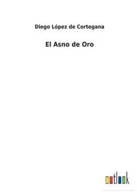 bokomslag El Asno de Oro