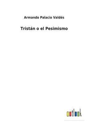 bokomslag Tristán o el Pesimismo