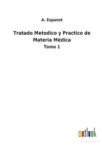 bokomslag Tratado Metodico y Practico de Materia Mdica
