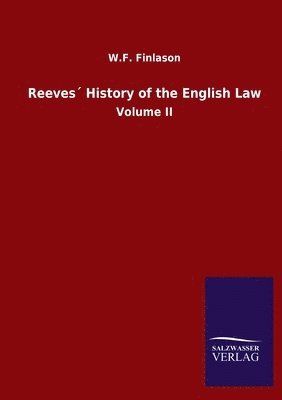 bokomslag Reeves History of the English Law