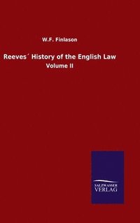 bokomslag Reeves¿ History of the English Law