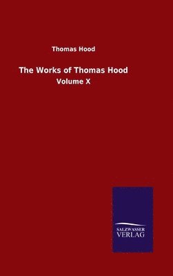 bokomslag The Works of Thomas Hood