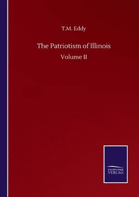 bokomslag The Patriotism of Illinois