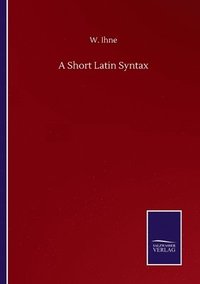 bokomslag Short Latin Syntax