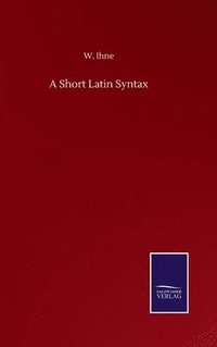 bokomslag Short Latin Syntax