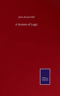 A System of Logic 1