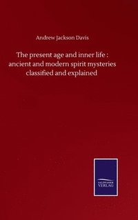 bokomslag present age and inner life