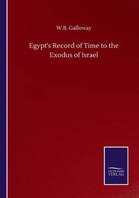 bokomslag Egypt's Record of Time to the Exodus of Israel