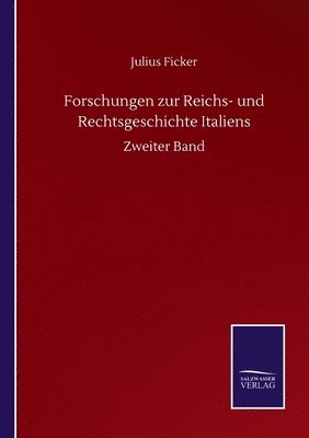 bokomslag Forschungen zur Reichs- und Rechtsgeschichte Italiens