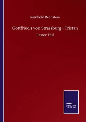 bokomslag Gottfried's von Strassburg - Tristan