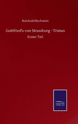 Gottfried's von Strassburg - Tristan 1