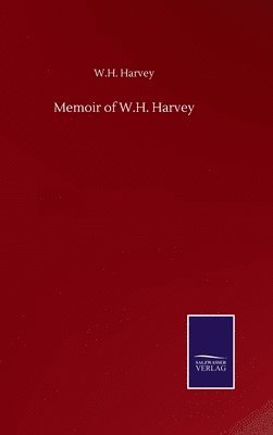 Memoir of W.H. Harvey 1
