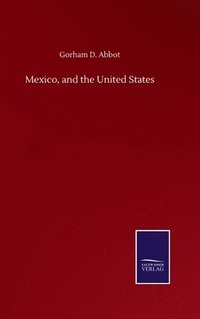 bokomslag Mexico, and the United States