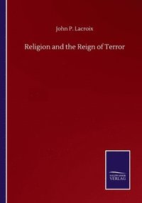 bokomslag Religion and the Reign of Terror