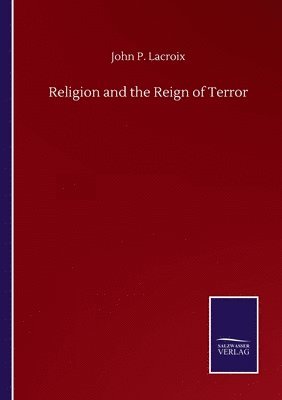 Religion and the Reign of Terror 1