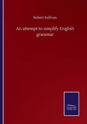 An attempt to simplify English grammar 1