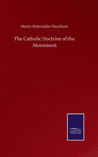 bokomslag Catholic Doctrine of the Atonement