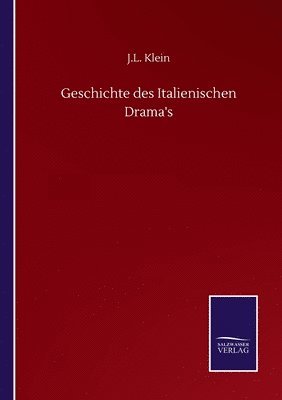 bokomslag Geschichte des Italienischen Drama's