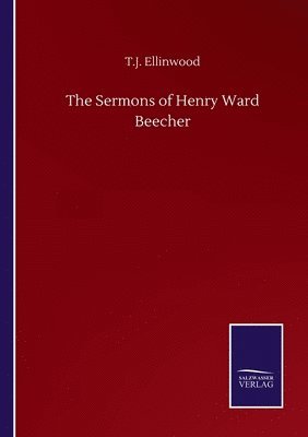 The Sermons of Henry Ward Beecher 1