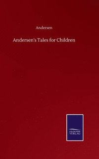 bokomslag Andersen's Tales for Children