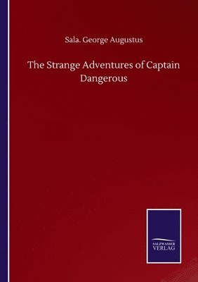 bokomslag The Strange Adventures of Captain Dangerous