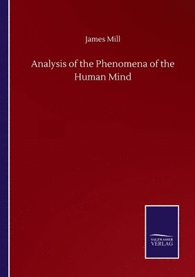 bokomslag Analysis of the Phenomena of the Human Mind